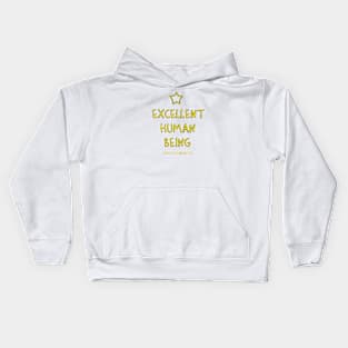 Excellent Human Being. Honest. Kids Hoodie